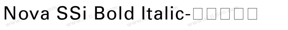 Nova SSi Bold Italic字体转换